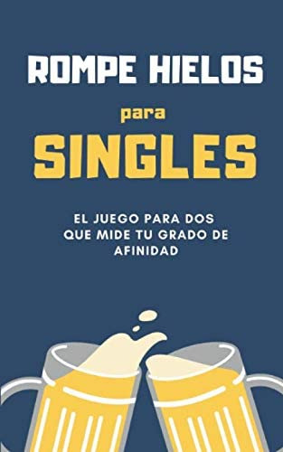 Libro: Rompe Hielos Para Singles: El Juego Para Dos Que Mide