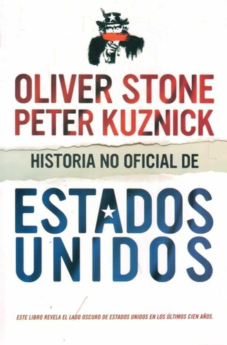 Historia No Oficial De Estados Unidos / Oliver Stone Kuznik 