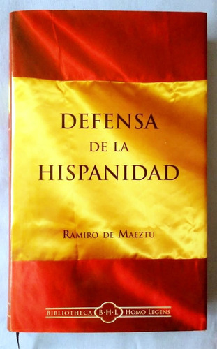 Defensa De La Hispanidad - Ramiro De Maeztu