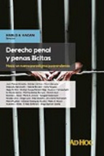 Derecho Penal Y Penas Ilícitas.- Vacani, Pablo