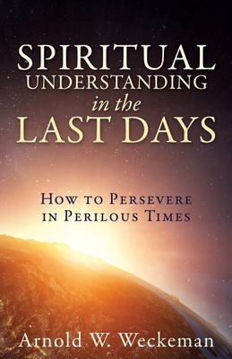 Libro Spiritual Understanding In The Last Days: How To Pe...