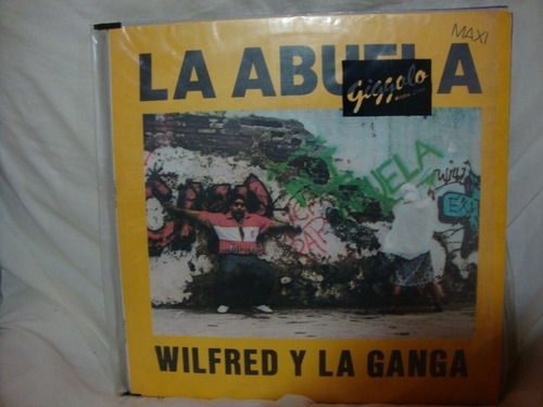 Vinilo Wilfred Y La Ganga  La Abuela Maxi D1