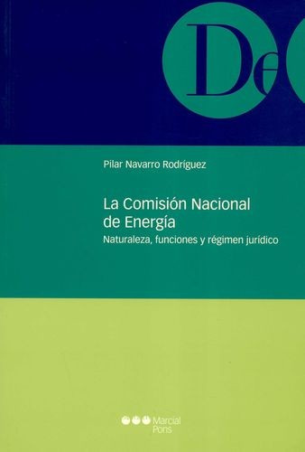 Libro Comisión Nacional De Energía. Naturaleza, Funciones Y