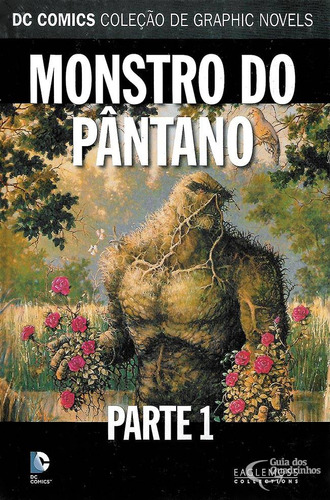 Dc Graphic Novels 66 - Monstro Do Pântano. Parte 1