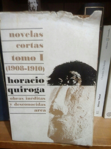 Obras Horario Quiroga (novelas Cortas Tomo I (1908/1910)