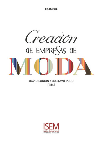 Creaciãâ³n De Empresas De Moda, De Luquin Urtasun, David. Editorial Ediciones Universidad De Navarra, S.a., Tapa Blanda En Español