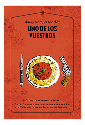 Libro Uno De Los Vuestros - Marquez Sanchez, Javier