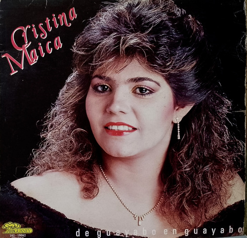 Disco Lp - Cristina Maica / De Guayabo En Guayabo. Album 