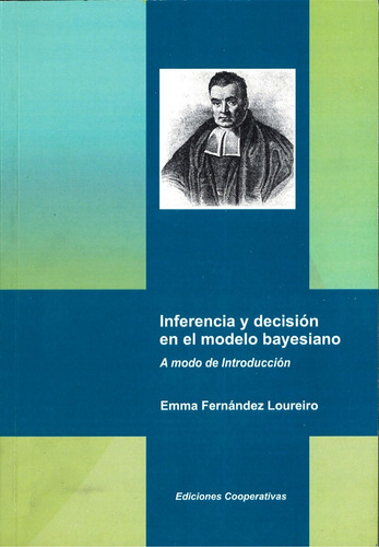 Inferencia Y Decisión En El Modelo Bayesiano Emma Loureiro
