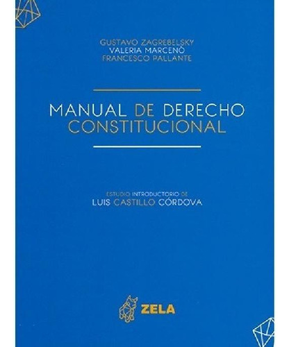 Libro - Manual De Derecho Constitucional, De Zagrebelsky, G