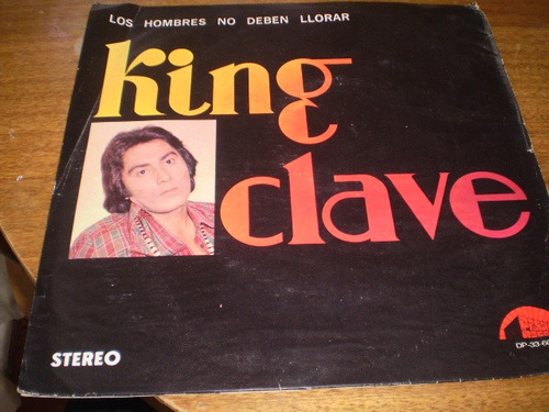 Vinilo Lp De King Clave Los Hombres No Deben Llorar (u108