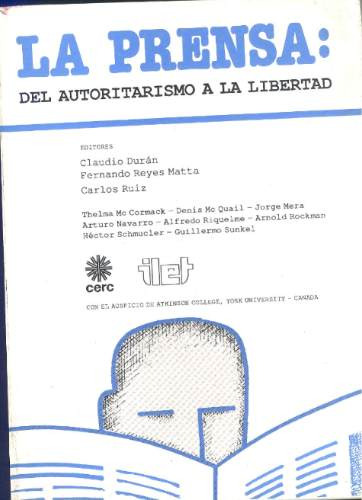 La Prensa: Del Autoritarismo A La Libertad - Ilet.