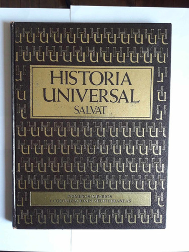 Historia Universal Salvat / Tomo 2 / Primeros Imperios