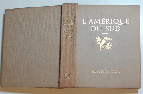 L'amerique Du Sud Tome 1 (frances) - Ogrizek, Dore