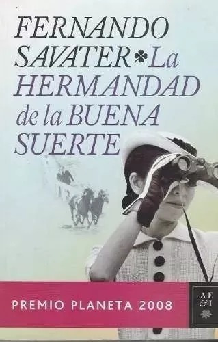 La Hermandad De La Buena Suerte - Fernando Savater - Planeta