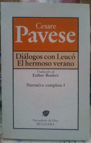 Diálogos Con Leucó. El Hermoso Verano - Cesare Pavese&-.