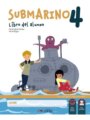 Libro Submarino 4. Pack: Libro Del Alumno Cuaderno De Act...