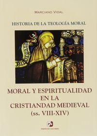 Moral Y Espiritualidad En La Cristiandad Medieval ( S.vii...