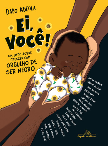 Ei, Você!: Um livro sobre crescer com orgulho de ser negro, de Adeola, Dapo. Editora Schwarcz SA, capa dura em português, 2021