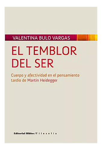 El Temblor Del Ser - Bulo Vargas - Biblos - #d