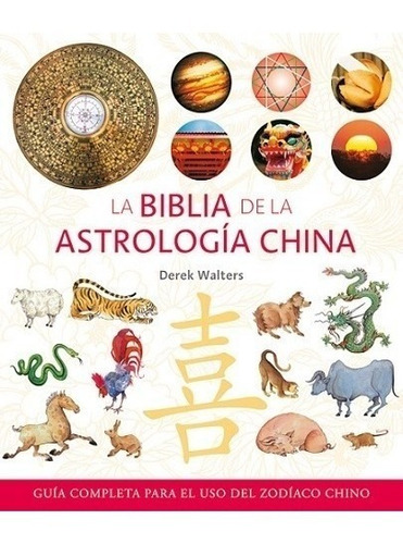 La Biblia De La Astrologia China Libro Nuevo Envio En El Dia