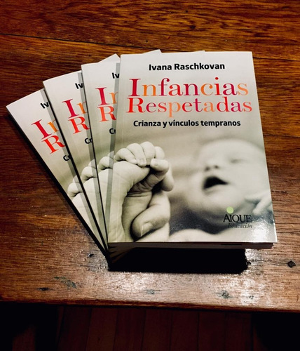 Imagen 1 de 2 de Infancias Respetadas, Crianza Y Vinculos Tempranos.