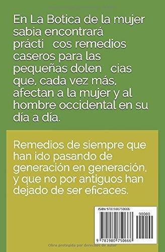 La Botica De La Mujer Sabia Remedios Caseros De La., de Meyer, M. Editorial Independently Published en español
