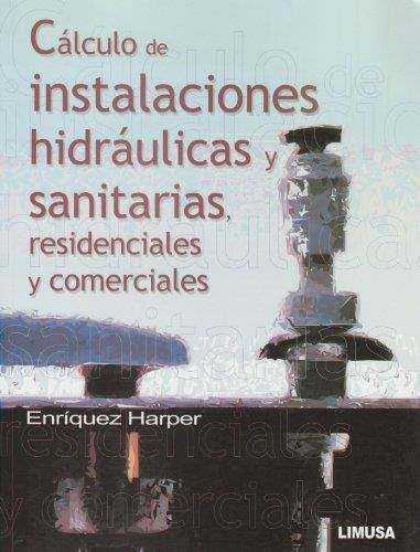 Calculo Instalaciones Hidraulicas Y Sanitarias Resid Comerci