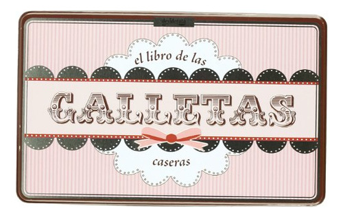 Libro El Libro De Las Galletas Caseras De Ana Belén Valverde