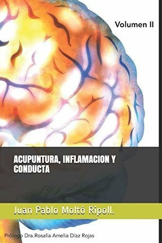 Acupuntura Inflamacion Y Conducta Prologo Dra