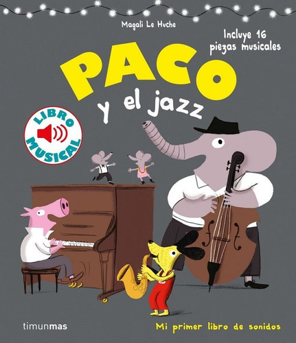 Paco Y El Jazz Libro Musical - Magali Le Huche