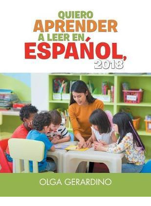 Libro Quiero Aprender A Leer En Espanol, 2018 - Olga Gera...