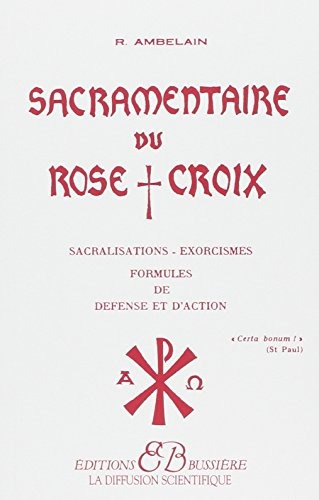 Livre : Sacramentaire Du Rose Croix  - Robert Ambelain