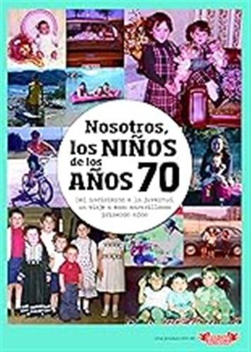 Nosotros, Los Niños De Los Años 70 (nosotros Ni?os) / Marga 