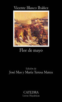 Libro Flor De Mayo De Blasco Ibáñez Vicente Catedra