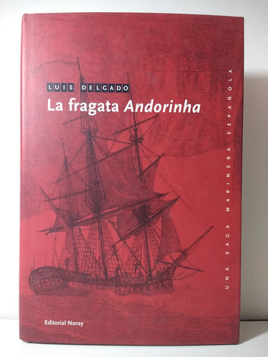 La Fragata Andorinha - Luis Delgado