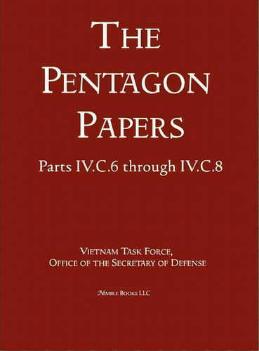 United States - Vietnam Relations 1945 - 1967 (the Pentagon Papers) (volume 5), De Office Of The Secretary Of Defense. Editorial Nimble Books, Tapa Dura En Inglés, 2011