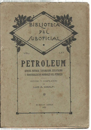 Amalfi Petroleum Génesis Explotación Industrializa Mundiales