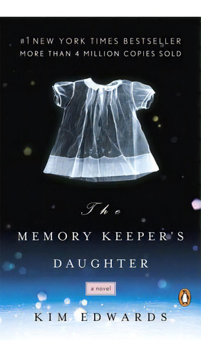 The Memory Keeper's Daughter, De Edwards, Kim. Editorial Penguin Group, Tapa Blanda En Inglés