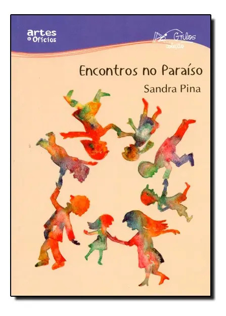 Encontros No Paraiso, De Sandra Pina. Editora Artes E Oficios Em Português