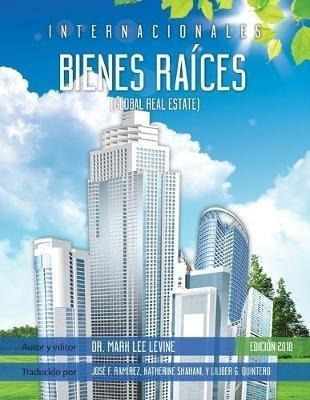 Internacionales Bienes Raices : Global Real Estate - Mark...