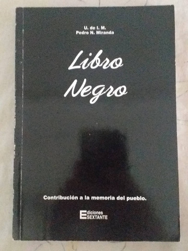 Libro Negro Memoria De Un Pueblo Pedro Miranda
