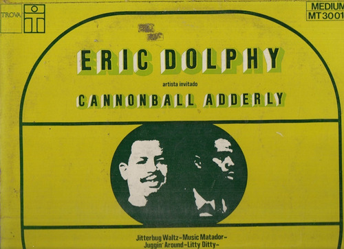 Eric Dolphy Con Cannonball Adderly - Lp Vinilo Argentino