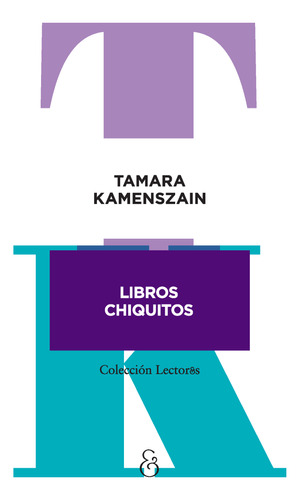 Libros Chiquitos - Kamenszain, Tamara  - *