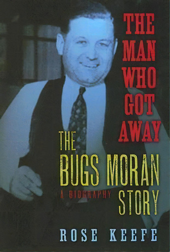 The Man Who Got Away, De Rose Keefe. Editorial Cumberland House Publishing Us, Tapa Dura En Inglés