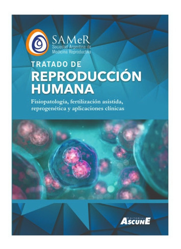 Libro Tratado De Reproduccion Humana. Samer