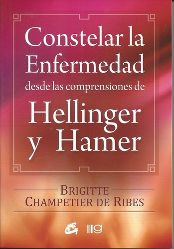 Constelar La Enfermedad - Brigitte Champetier De Ribes