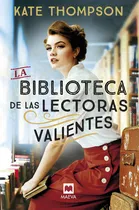 Comprar La Biblioteca De Las Lectoras Valientes - Thompson , Kate