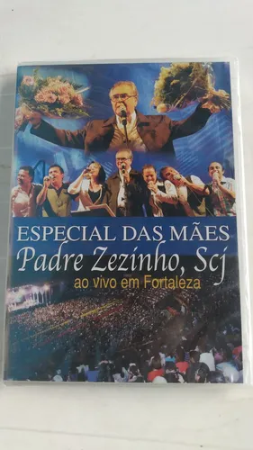 Dvd Especial Das Mães Padre Zezinho Ao Vivo Fortaleza