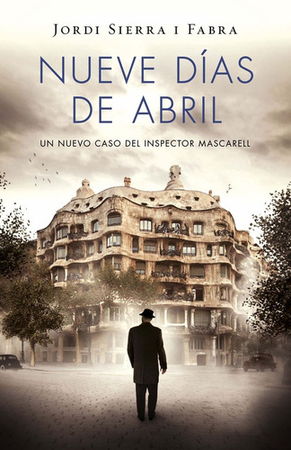 Nueve Días De Abril (inspector Mascarell 6) - Sierra  - *